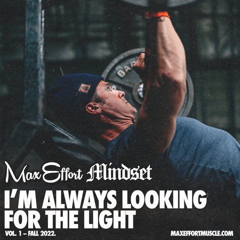 I'm Always Looking for the Light